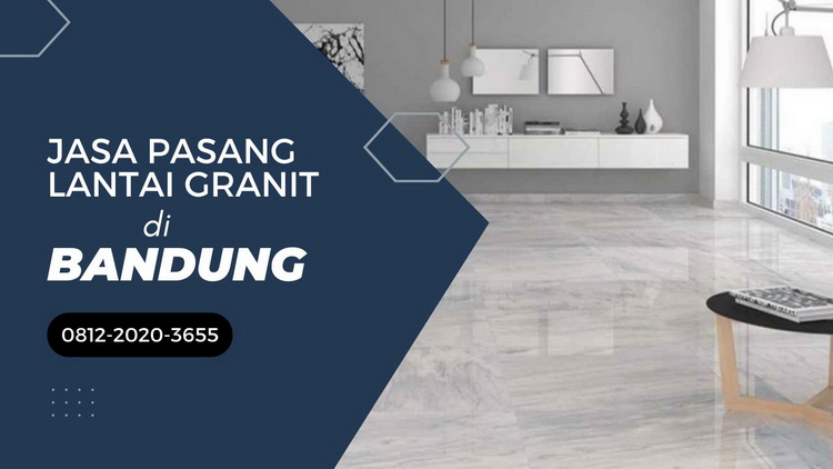 Jasa Pasang Lantai Granit Bandung - 1