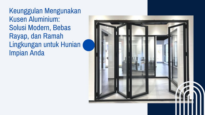 Keunggulan Mengunakan Kusen Aluminium