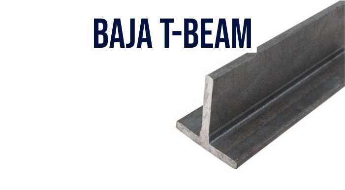 Baja T-Beam